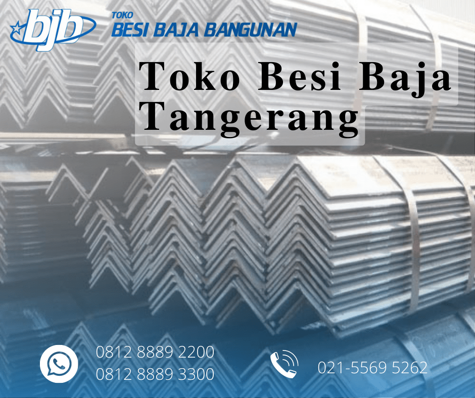 Supplier Besi Baja Tangerang - Toko Besi Baja Terdekat